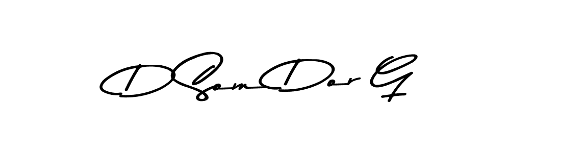 Make a beautiful signature design for name D Som Dor G. With this signature (Asem Kandis PERSONAL USE) style, you can create a handwritten signature for free. D Som Dor G signature style 9 images and pictures png