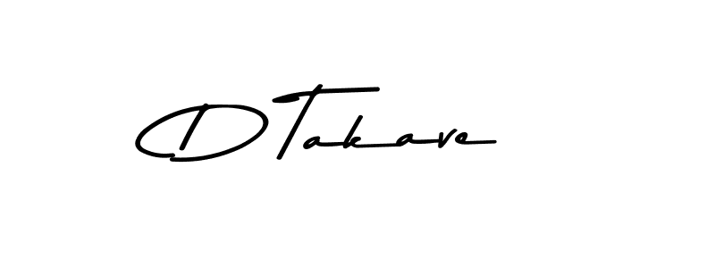 Make a beautiful signature design for name D Takave. With this signature (Asem Kandis PERSONAL USE) style, you can create a handwritten signature for free. D Takave signature style 9 images and pictures png