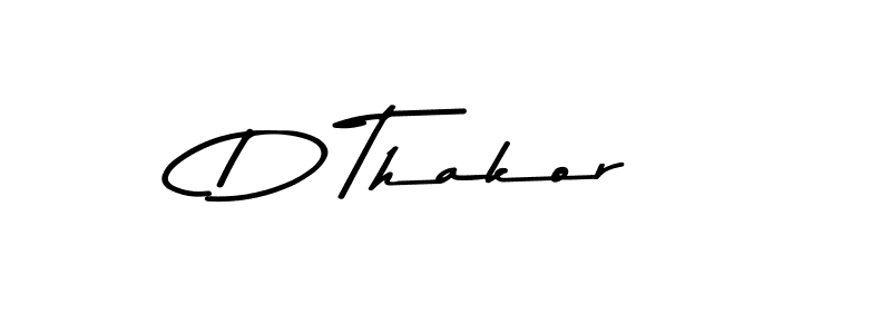 How to make D Thakor signature? Asem Kandis PERSONAL USE is a professional autograph style. Create handwritten signature for D Thakor name. D Thakor signature style 9 images and pictures png