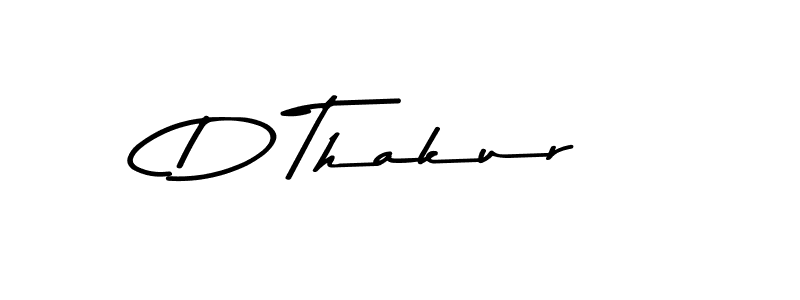 Create a beautiful signature design for name D Thakur. With this signature (Asem Kandis PERSONAL USE) fonts, you can make a handwritten signature for free. D Thakur signature style 9 images and pictures png