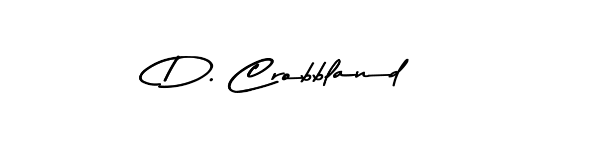 You should practise on your own different ways (Asem Kandis PERSONAL USE) to write your name (D. Crobbland) in signature. don't let someone else do it for you. D. Crobbland signature style 9 images and pictures png
