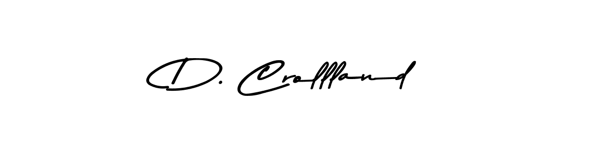 Make a beautiful signature design for name D. Crollland. With this signature (Asem Kandis PERSONAL USE) style, you can create a handwritten signature for free. D. Crollland signature style 9 images and pictures png