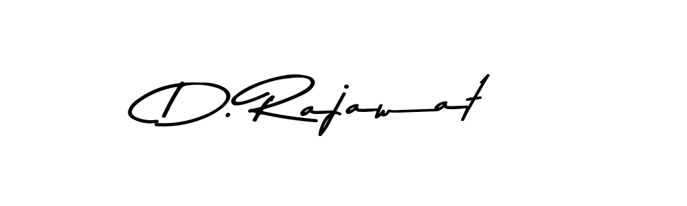 You should practise on your own different ways (Asem Kandis PERSONAL USE) to write your name (D. Rajawat) in signature. don't let someone else do it for you. D. Rajawat signature style 9 images and pictures png