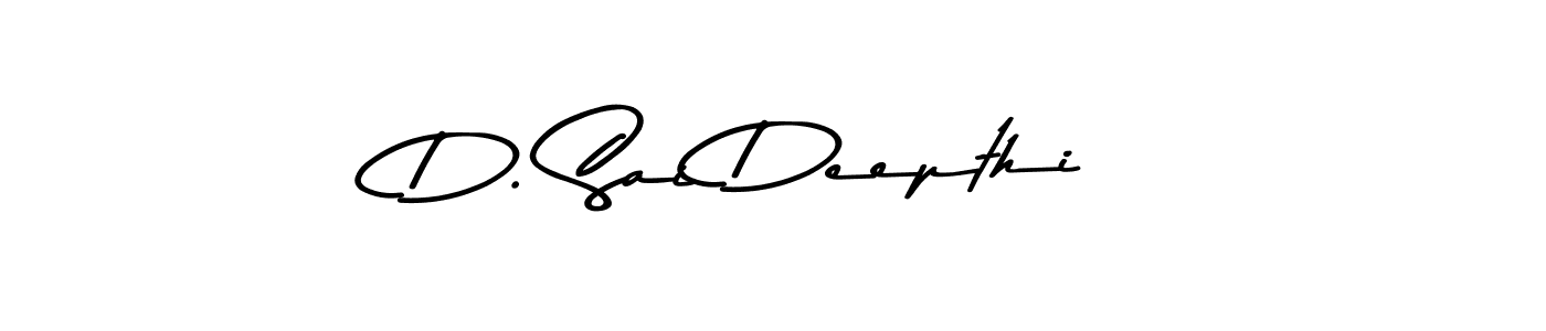 You should practise on your own different ways (Asem Kandis PERSONAL USE) to write your name (D. Sai Deepthi) in signature. don't let someone else do it for you. D. Sai Deepthi signature style 9 images and pictures png