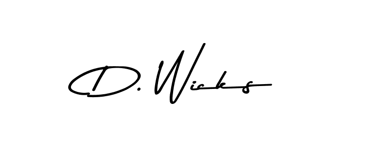 Make a beautiful signature design for name D. Wicks. With this signature (Asem Kandis PERSONAL USE) style, you can create a handwritten signature for free. D. Wicks signature style 9 images and pictures png