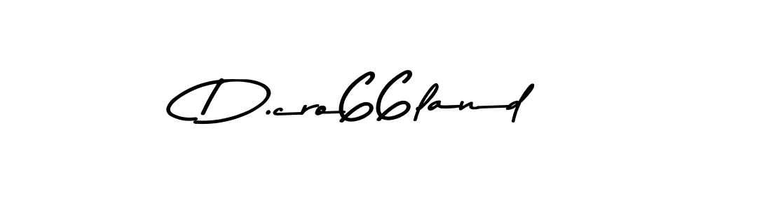 The best way (Asem Kandis PERSONAL USE) to make a short signature is to pick only two or three words in your name. The name D.cro66land include a total of six letters. For converting this name. D.cro66land signature style 9 images and pictures png