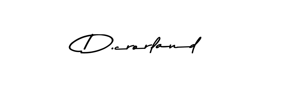 You should practise on your own different ways (Asem Kandis PERSONAL USE) to write your name (D.crorland) in signature. don't let someone else do it for you. D.crorland signature style 9 images and pictures png
