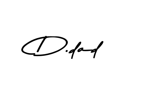 Use a signature maker to create a handwritten signature online. With this signature software, you can design (Asem Kandis PERSONAL USE) your own signature for name D.dad. D.dad signature style 9 images and pictures png