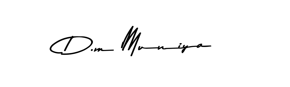 Design your own signature with our free online signature maker. With this signature software, you can create a handwritten (Asem Kandis PERSONAL USE) signature for name D.m Muniya. D.m Muniya signature style 9 images and pictures png