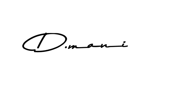 Make a beautiful signature design for name D.mani. With this signature (Asem Kandis PERSONAL USE) style, you can create a handwritten signature for free. D.mani signature style 9 images and pictures png