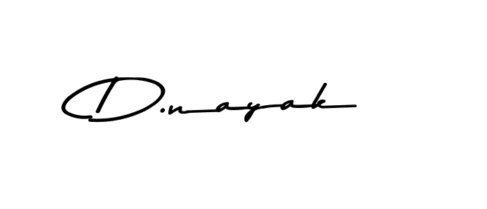 D.nayak stylish signature style. Best Handwritten Sign (Asem Kandis PERSONAL USE) for my name. Handwritten Signature Collection Ideas for my name D.nayak. D.nayak signature style 9 images and pictures png