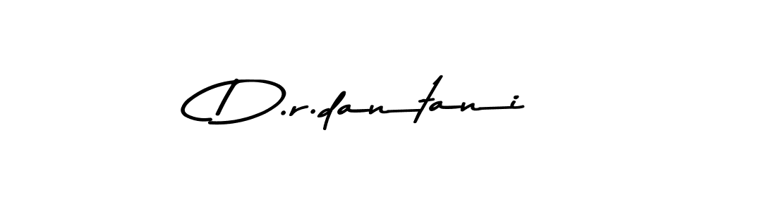 Design your own signature with our free online signature maker. With this signature software, you can create a handwritten (Asem Kandis PERSONAL USE) signature for name D.r.dantani. D.r.dantani signature style 9 images and pictures png