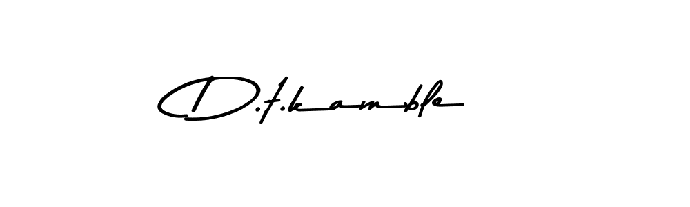 Also You can easily find your signature by using the search form. We will create D.t.kamble name handwritten signature images for you free of cost using Asem Kandis PERSONAL USE sign style. D.t.kamble signature style 9 images and pictures png