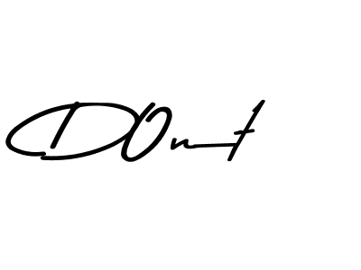 Similarly Asem Kandis PERSONAL USE is the best handwritten signature design. Signature creator online .You can use it as an online autograph creator for name D0nt. D0nt signature style 9 images and pictures png