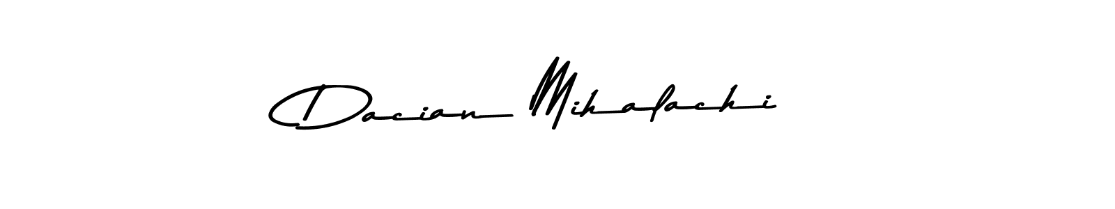 How to make Dacian Mihalachi name signature. Use Asem Kandis PERSONAL USE style for creating short signs online. This is the latest handwritten sign. Dacian Mihalachi signature style 9 images and pictures png