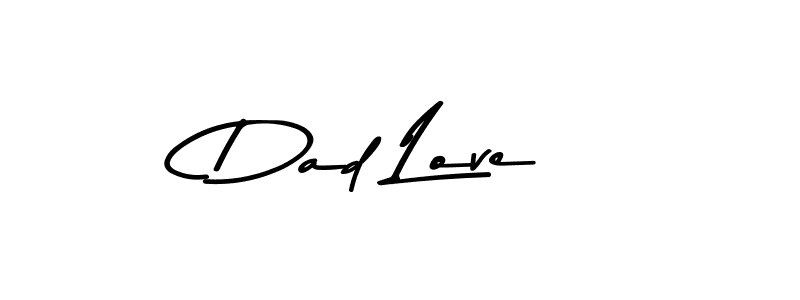 You should practise on your own different ways (Asem Kandis PERSONAL USE) to write your name (Dad Love) in signature. don't let someone else do it for you. Dad Love signature style 9 images and pictures png
