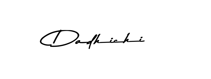 if you are searching for the best signature style for your name Dadhichi. so please give up your signature search. here we have designed multiple signature styles  using Asem Kandis PERSONAL USE. Dadhichi signature style 9 images and pictures png