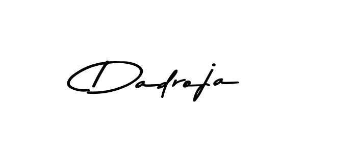 How to make Dadroja signature? Asem Kandis PERSONAL USE is a professional autograph style. Create handwritten signature for Dadroja name. Dadroja signature style 9 images and pictures png