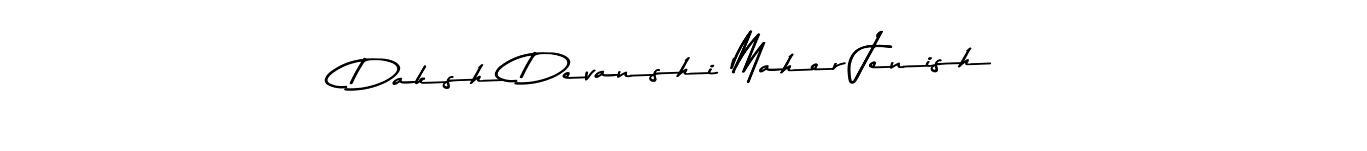 How to make Daksh Devanshi Maher Jenish name signature. Use Asem Kandis PERSONAL USE style for creating short signs online. This is the latest handwritten sign. Daksh Devanshi Maher Jenish signature style 9 images and pictures png