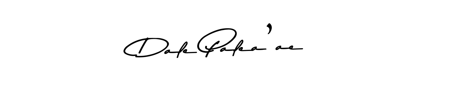 You should practise on your own different ways (Asem Kandis PERSONAL USE) to write your name (Dale Palea’ae) in signature. don't let someone else do it for you. Dale Palea’ae signature style 9 images and pictures png
