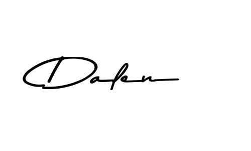 Use a signature maker to create a handwritten signature online. With this signature software, you can design (Asem Kandis PERSONAL USE) your own signature for name Dalen. Dalen signature style 9 images and pictures png