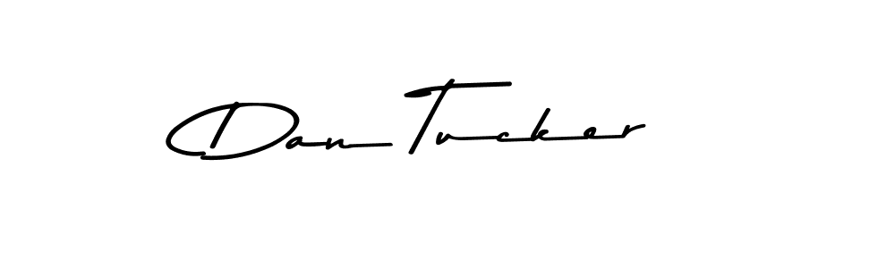 Design your own signature with our free online signature maker. With this signature software, you can create a handwritten (Asem Kandis PERSONAL USE) signature for name Dan Tucker. Dan Tucker signature style 9 images and pictures png