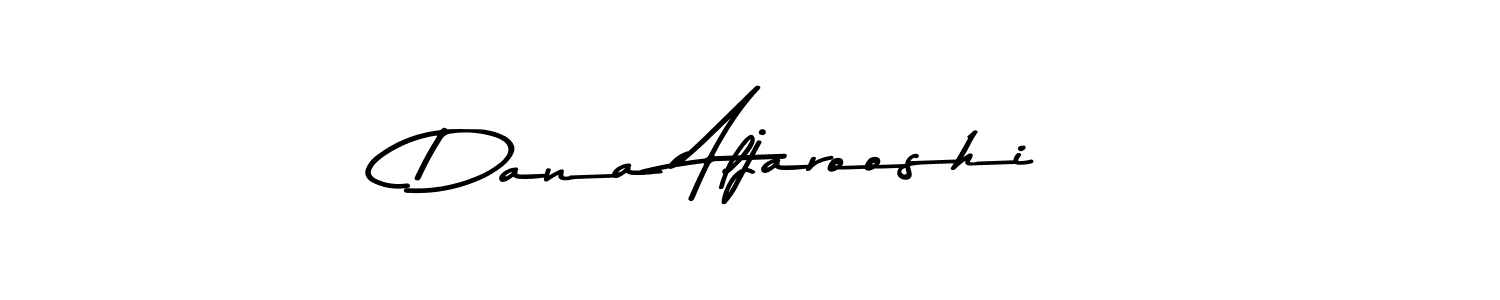 Also You can easily find your signature by using the search form. We will create Dana Aljarooshi name handwritten signature images for you free of cost using Asem Kandis PERSONAL USE sign style. Dana Aljarooshi signature style 9 images and pictures png