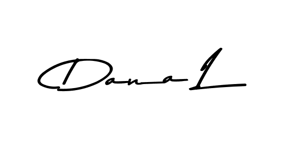Similarly Asem Kandis PERSONAL USE is the best handwritten signature design. Signature creator online .You can use it as an online autograph creator for name Dana L. Dana L signature style 9 images and pictures png