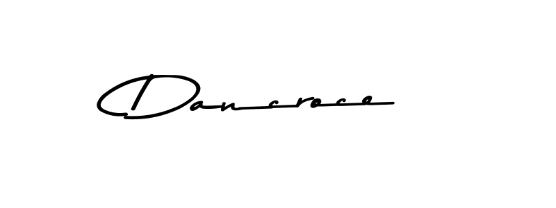 Make a beautiful signature design for name Dancroce. Use this online signature maker to create a handwritten signature for free. Dancroce signature style 9 images and pictures png