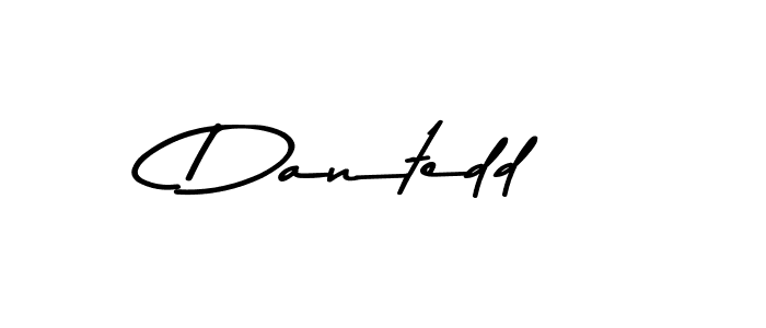 Dantedd stylish signature style. Best Handwritten Sign (Asem Kandis PERSONAL USE) for my name. Handwritten Signature Collection Ideas for my name Dantedd. Dantedd signature style 9 images and pictures png