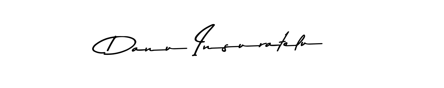 Danu Insuratelu stylish signature style. Best Handwritten Sign (Asem Kandis PERSONAL USE) for my name. Handwritten Signature Collection Ideas for my name Danu Insuratelu. Danu Insuratelu signature style 9 images and pictures png