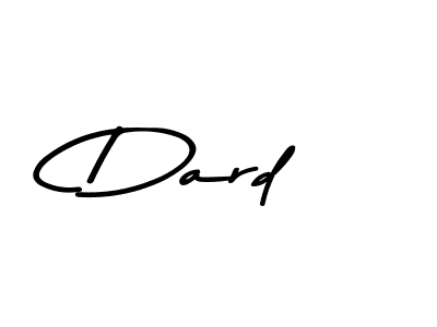 You should practise on your own different ways (Asem Kandis PERSONAL USE) to write your name (Dard) in signature. don't let someone else do it for you. Dard signature style 9 images and pictures png