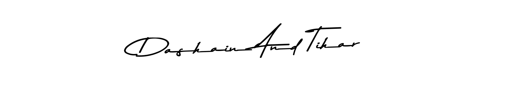 Similarly Asem Kandis PERSONAL USE is the best handwritten signature design. Signature creator online .You can use it as an online autograph creator for name Dashain And Tihar. Dashain And Tihar signature style 9 images and pictures png