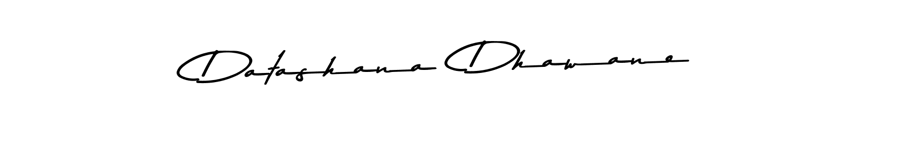 Make a beautiful signature design for name Datashana  Dhawane. With this signature (Asem Kandis PERSONAL USE) style, you can create a handwritten signature for free. Datashana  Dhawane signature style 9 images and pictures png