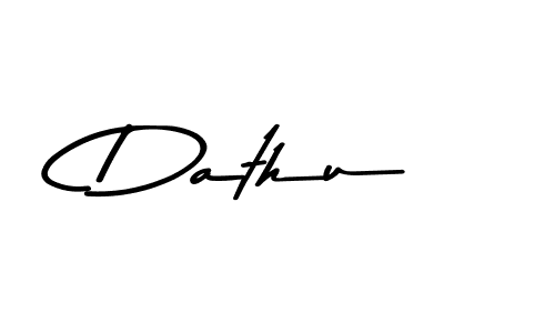 Use a signature maker to create a handwritten signature online. With this signature software, you can design (Asem Kandis PERSONAL USE) your own signature for name Dathu. Dathu signature style 9 images and pictures png