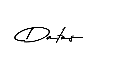 You should practise on your own different ways (Asem Kandis PERSONAL USE) to write your name (Datos) in signature. don't let someone else do it for you. Datos signature style 9 images and pictures png