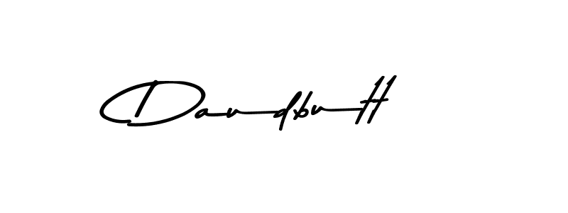 Create a beautiful signature design for name Daudbutt. With this signature (Asem Kandis PERSONAL USE) fonts, you can make a handwritten signature for free. Daudbutt signature style 9 images and pictures png