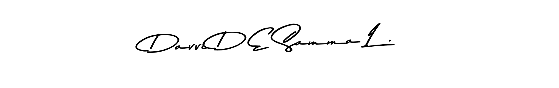 Make a beautiful signature design for name Davvi D E Samma L .. With this signature (Asem Kandis PERSONAL USE) style, you can create a handwritten signature for free. Davvi D E Samma L . signature style 9 images and pictures png