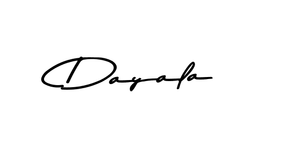 Create a beautiful signature design for name Dayala. With this signature (Asem Kandis PERSONAL USE) fonts, you can make a handwritten signature for free. Dayala signature style 9 images and pictures png