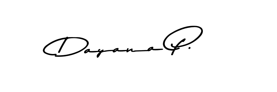 This is the best signature style for the Dayana P. name. Also you like these signature font (Asem Kandis PERSONAL USE). Mix name signature. Dayana P. signature style 9 images and pictures png
