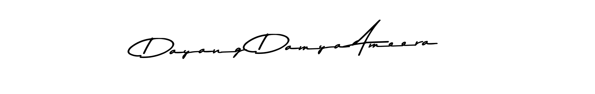 Also You can easily find your signature by using the search form. We will create Dayang Damya Ameera name handwritten signature images for you free of cost using Asem Kandis PERSONAL USE sign style. Dayang Damya Ameera signature style 9 images and pictures png