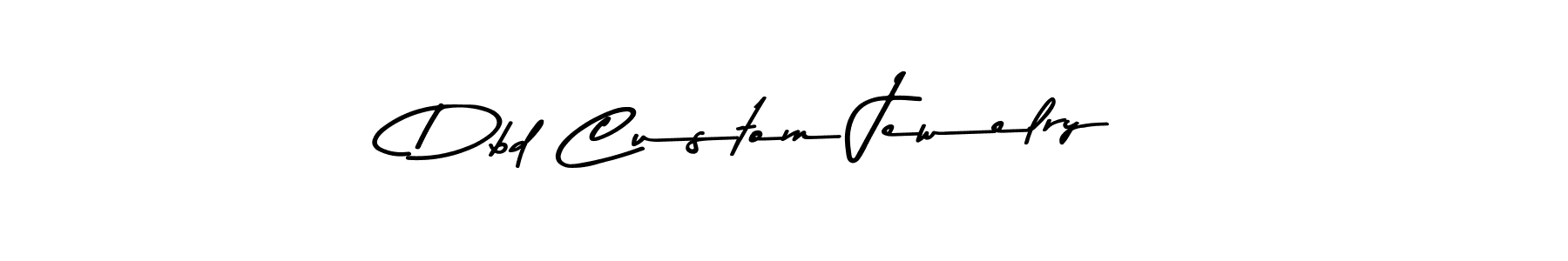 Make a beautiful signature design for name Dbd Custom Jewelry. With this signature (Asem Kandis PERSONAL USE) style, you can create a handwritten signature for free. Dbd Custom Jewelry signature style 9 images and pictures png