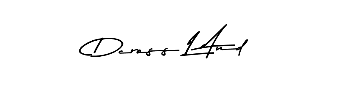 How to make Dcross L And name signature. Use Asem Kandis PERSONAL USE style for creating short signs online. This is the latest handwritten sign. Dcross L And signature style 9 images and pictures png
