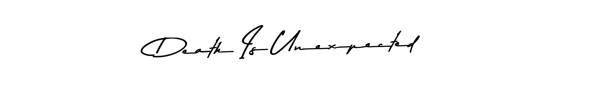 It looks lik you need a new signature style for name Death Is Unexpected. Design unique handwritten (Asem Kandis PERSONAL USE) signature with our free signature maker in just a few clicks. Death Is Unexpected signature style 9 images and pictures png