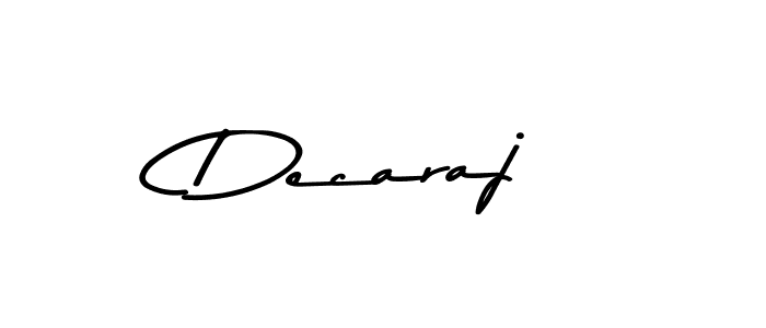 Make a short Decaraj signature style. Manage your documents anywhere anytime using Asem Kandis PERSONAL USE. Create and add eSignatures, submit forms, share and send files easily. Decaraj signature style 9 images and pictures png