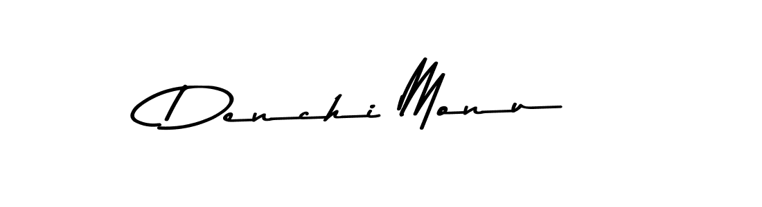Design your own signature with our free online signature maker. With this signature software, you can create a handwritten (Asem Kandis PERSONAL USE) signature for name Denchi Monu. Denchi Monu signature style 9 images and pictures png