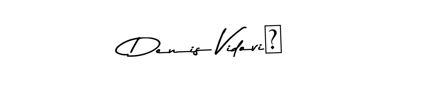 This is the best signature style for the Denis VidoviĆ name. Also you like these signature font (Asem Kandis PERSONAL USE). Mix name signature. Denis VidoviĆ signature style 9 images and pictures png