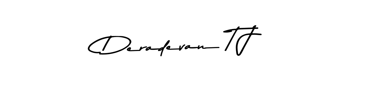 Make a short Deradevan T J signature style. Manage your documents anywhere anytime using Asem Kandis PERSONAL USE. Create and add eSignatures, submit forms, share and send files easily. Deradevan T J signature style 9 images and pictures png