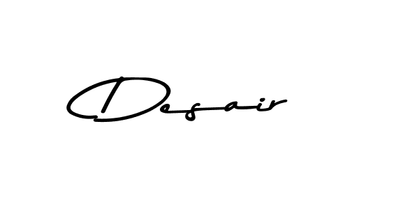 You should practise on your own different ways (Asem Kandis PERSONAL USE) to write your name (Desair) in signature. don't let someone else do it for you. Desair signature style 9 images and pictures png