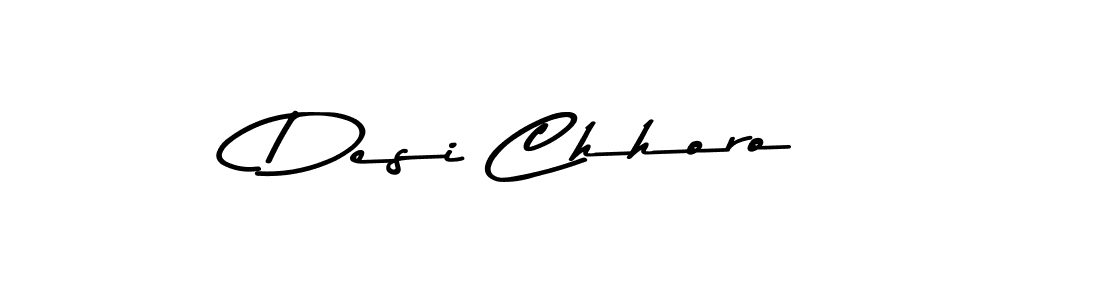 Also we have Desi Chhoro name is the best signature style. Create professional handwritten signature collection using Asem Kandis PERSONAL USE autograph style. Desi Chhoro signature style 9 images and pictures png